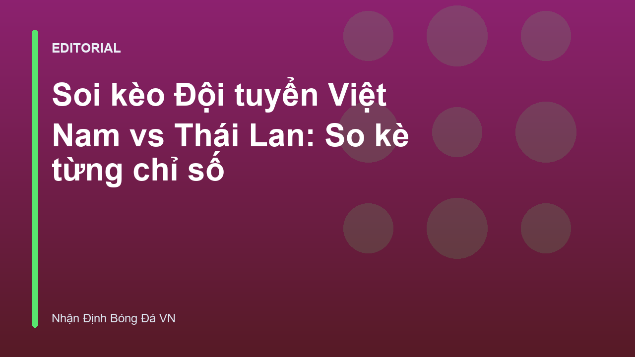 Đội tuyển Việt Nam đối đầu Thái Lan